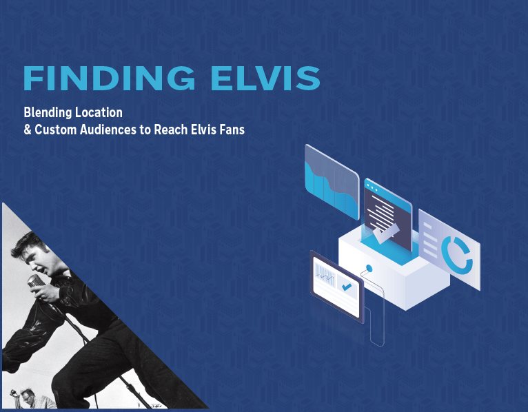 Using custom location-based audiences to find Elvis fans
