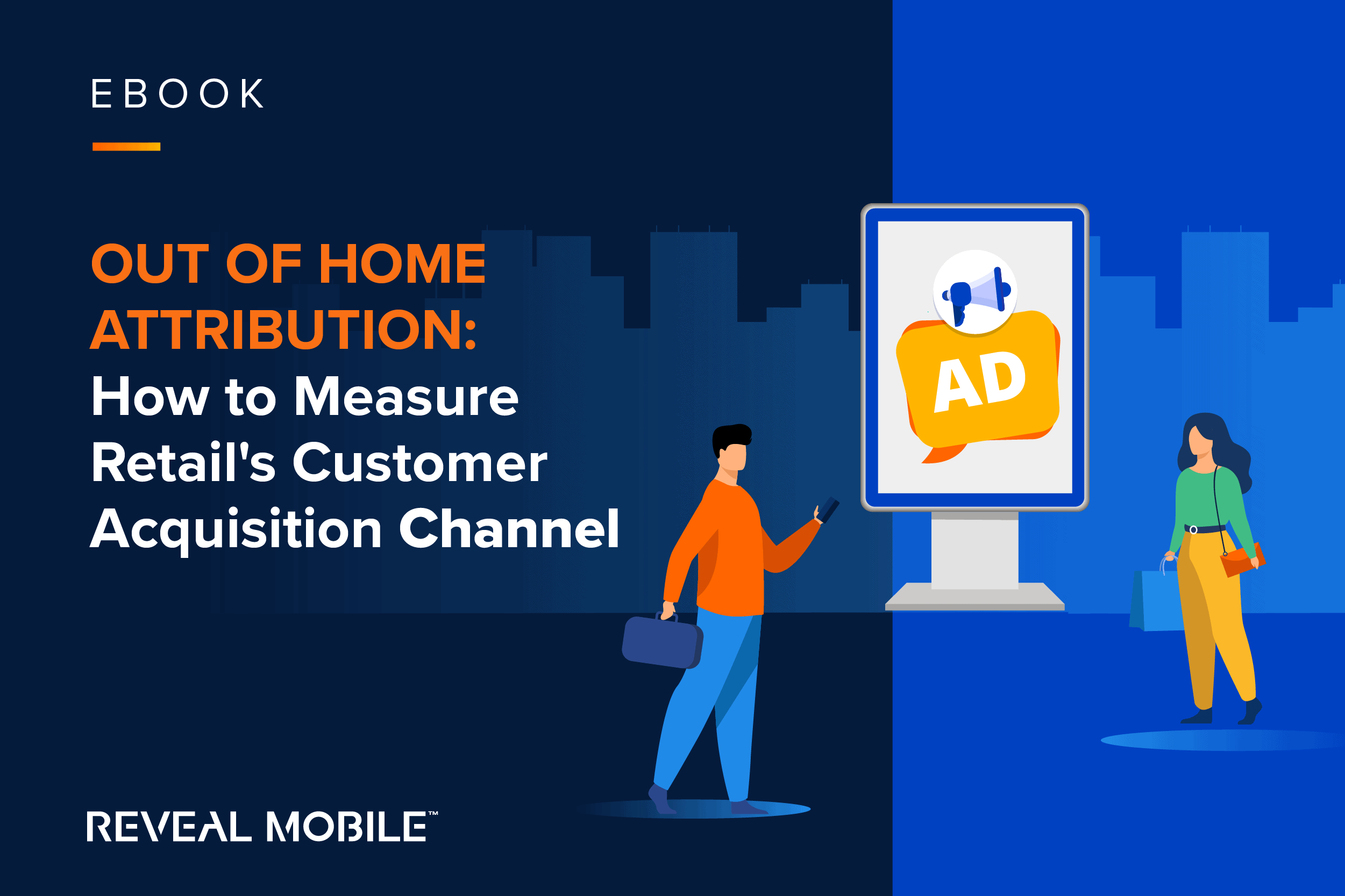 Ebook: Out of home attribution: How to measure retail's customer acquisition channel